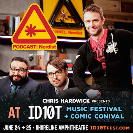 Nerdist Podcast live at ID10T